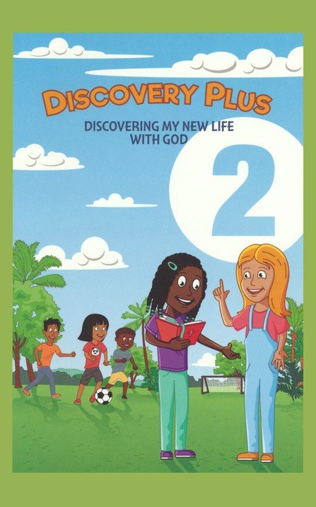Discovery Plus Student Book 2: Discovering My New Life with God